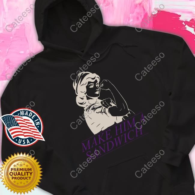 https://oratee.com/campaign/club-candace-make-him-a-sandwich-shirt-hoodie-sweater-long-sleeve-and-tank-top