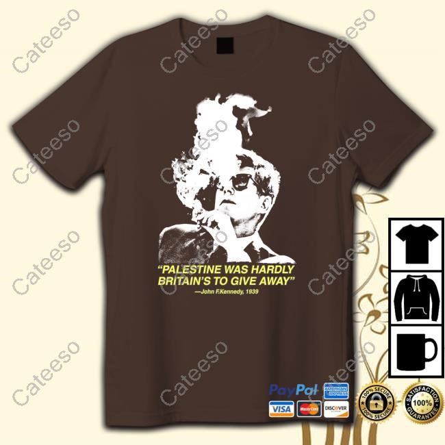 Jake Shields Palestine Was Hardly Britain's To Give Away Hoodie Sweatshirt