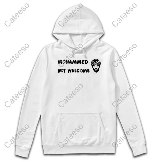 Mohammed Not Welcome Sweatshirt