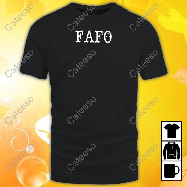 https://pisashirt.com/campaign/hunter-eagleman-wearing-fafo-shirt