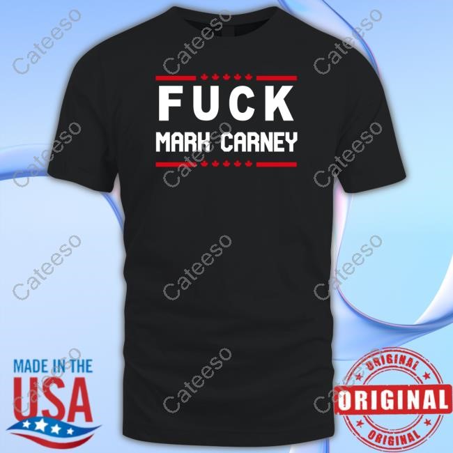 Govt Corrupt Fuck Mark Carney Tee