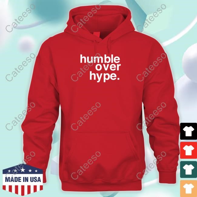 Justin Fields Wearing Humble Over Hype T-Shirt, Hoodie, Tank Top, Sweater And Long Sleeve T-Shirt-Unisex T-Shirt