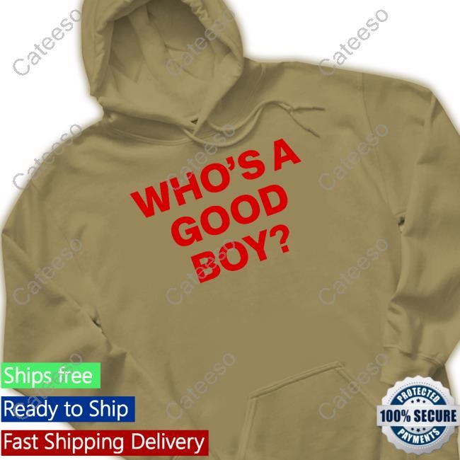 Who's A Good Boy Hooded Sweatshirt
