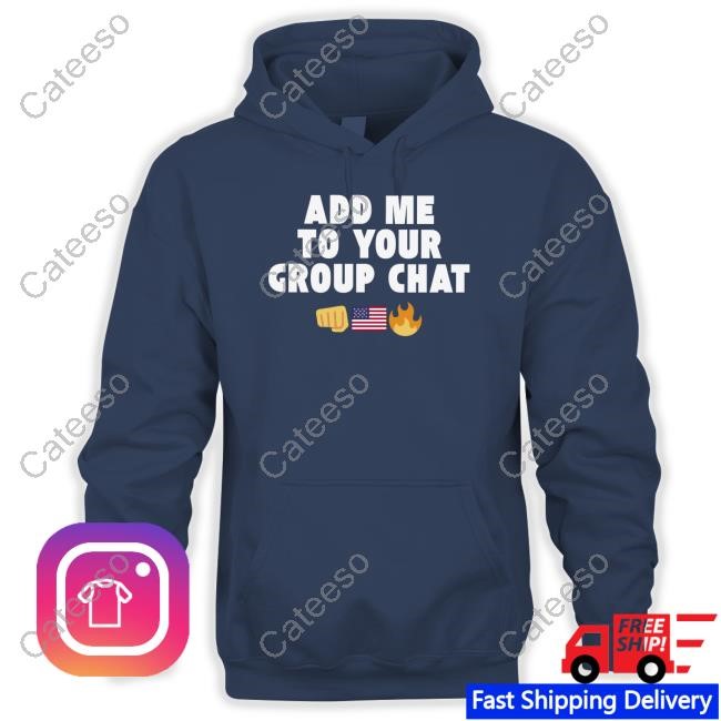 Add Me To Your Group Chat Tee