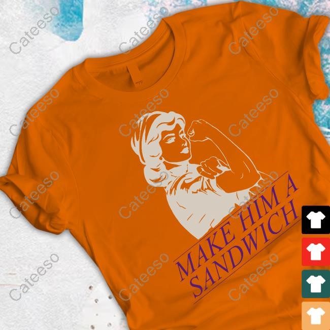 Club Candace Make Him A Sandwich Tee