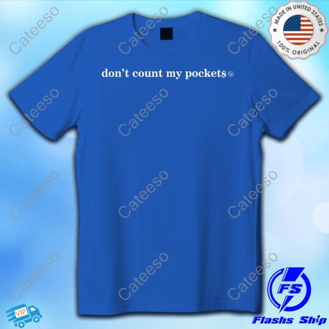 The Pivot Wearing Don't Count My Pockets Shirts