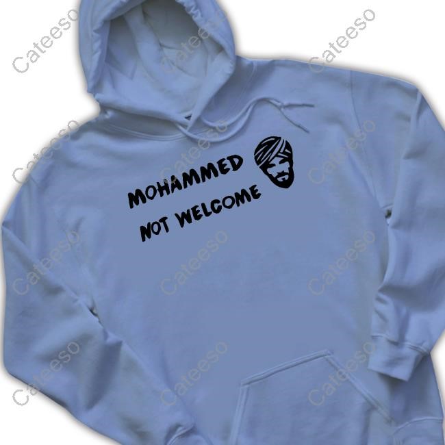 Mohammed Not Welcome Classic Shirt