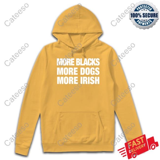Mvp Wearing More Blacks More Dogs More Irish Funny Shirt