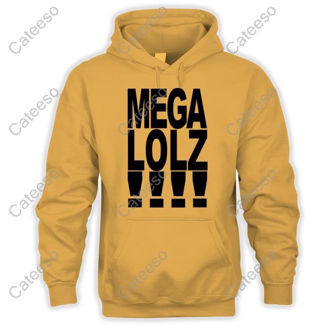 Mega Lolz Shirts