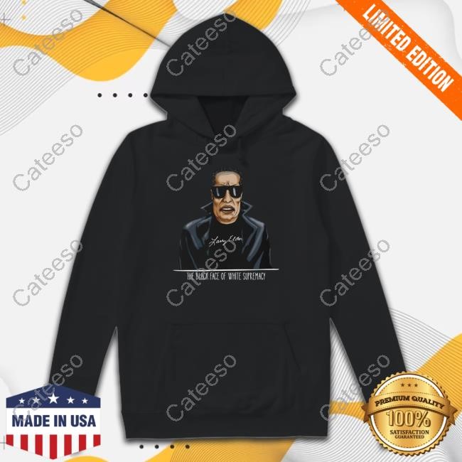 Larry Elder Merch Larry Elder The Black Face Of White Supremacy Hoodie