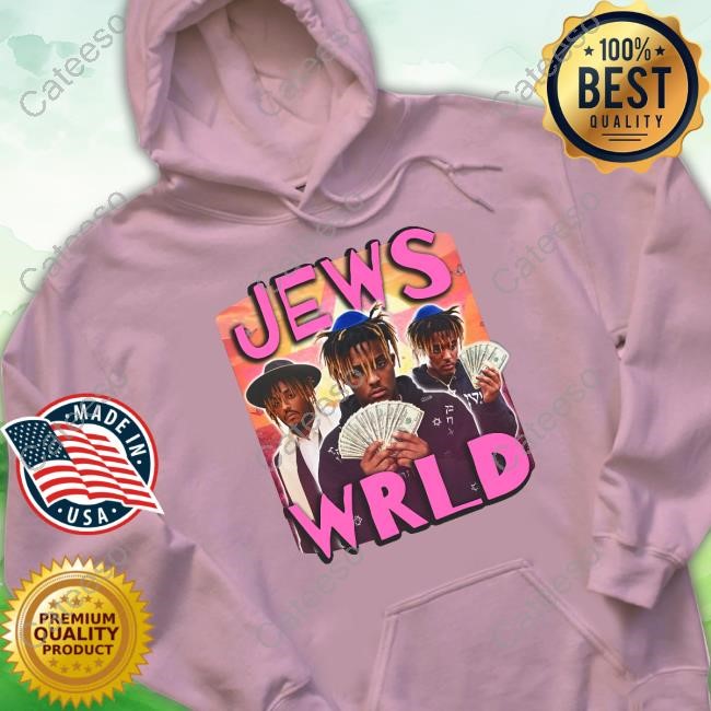 Jews Juice Wrld T-Shirt, Hoodie, Tank Top, Sweater And Long Sleeve T-Shirt Shop Trendfits