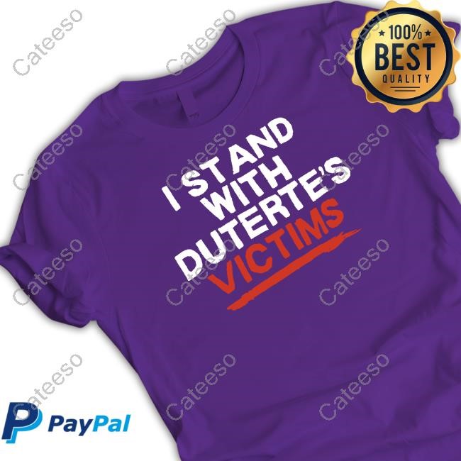 I Stand With Duterte's Victims T-Shirt