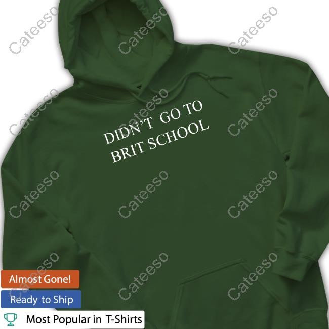 Bakarrrr Didn't Go To Brit School T Shirt Bakarrrr Didn't Go To Brit School T Shirt