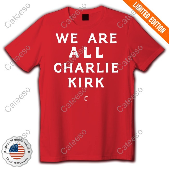Tpusa We Are All Charlie Kirk Zip Hoodie Tpusa We Are All Charlie Kirk Zip Hoodie