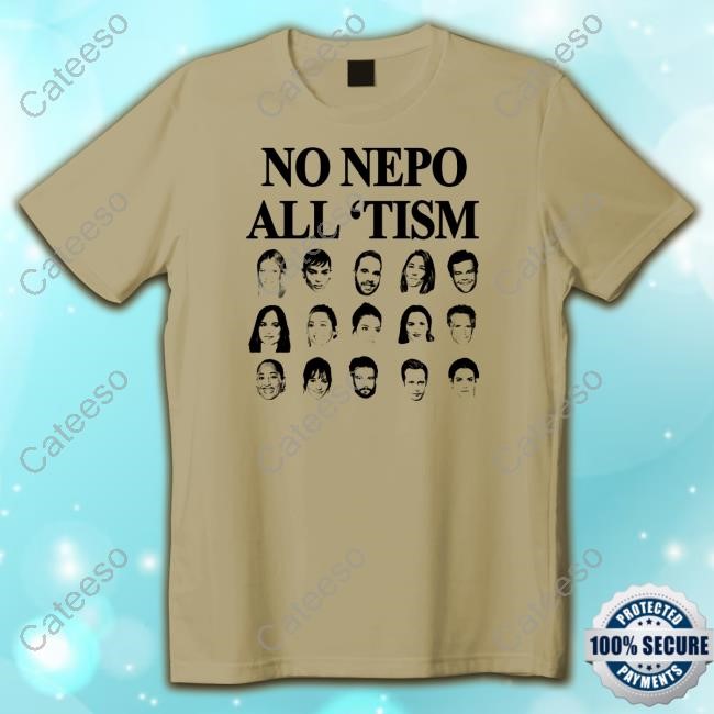 No Nepo All Tism T-Shirt No Nepo All Tism T-Shirt