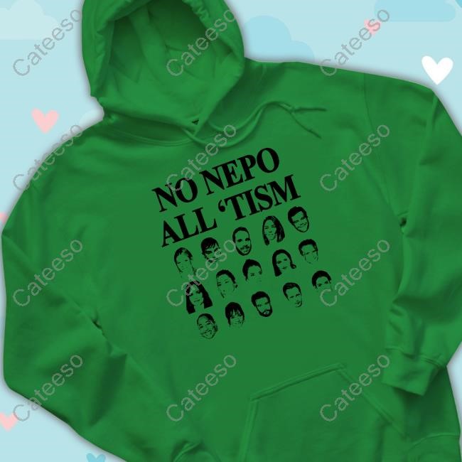 No Nepo All Tism T-Shirt No Nepo All Tism T-Shirt